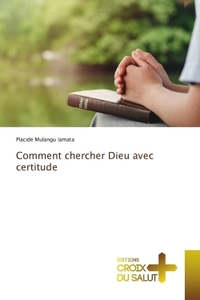 Picture of Comment chercher Dieu avec certitude