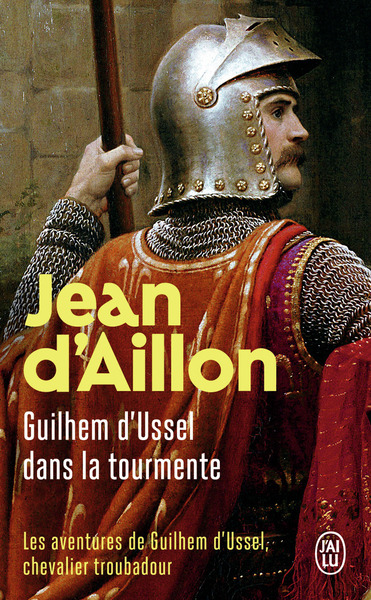 Picture of Les aventures de Guilhem d'Ussel, chevalier troubadour - Guilhem d'Ussel dans la tourmente