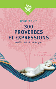 Picture of 300 proverbes et expressions hérités du latin et du grec