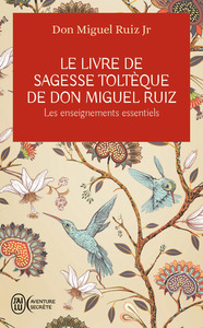 Picture of Le livre de sagesse toltèque de Don Miguel Ruiz
