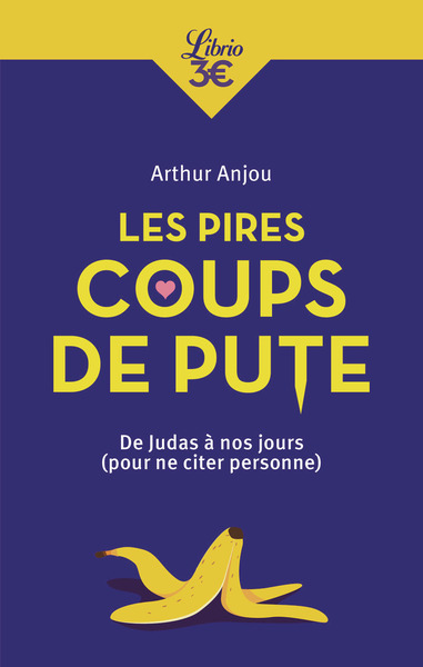 Image de Les pires coups de pute