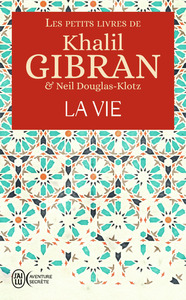 Image de Les petits livres de Khalil Gibran - La vie