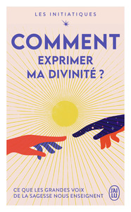 Image de Les initiatiques - Comment exprimer ma divinité ?