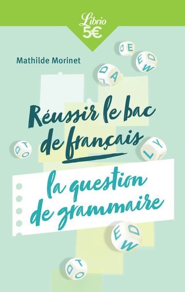 Picture of Réussir le bac de français : la question de grammaire