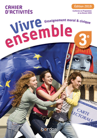 Picture of Vivre ensemble Collège Enseignement moral et civique 3e 2019 Cahier d'activités de l'élève