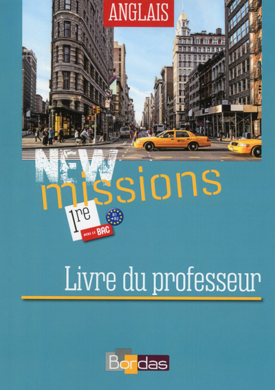 Image de New Missions Anglais 1ère 2015 Livre du professeur