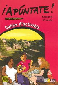 Picture of Apuntate Espagnol Collège 2ème année 2007 Cahier d'activités