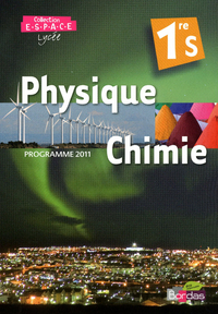 Image de E.S.P.A.C.E. Physique-Chimie 1ère S 2011 Manuel de l'élève Petit Format