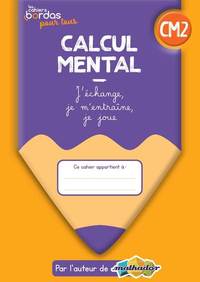 Picture of Cahiers Bordas pour tous - Calcul mental CM2 - 2022 - Cahier - élève