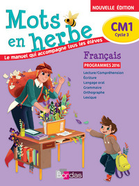 Image de Mots en herbe Français CM1 2017 Manuel de l'élève