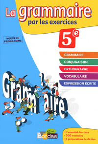 Image de LA GRAMMAIRE PAR LES EXERCICES 5E 2011