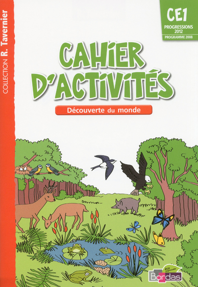 Image de Tavernier Découverte du monde CE1 2013 Cahier d'activités
