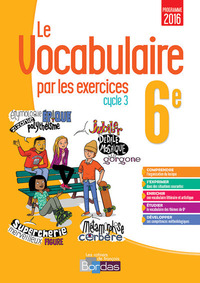 Picture of Le vocabulaire par les exercices 6E 2017 - Cahier d'exercices