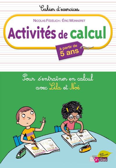 Picture of ACTIVITES DE CALCUL A PARTIR DE 5 ANS CAHIER D'EXERCICES - POUR S ENTRAINER A CALCULER AVEC LILA NOE