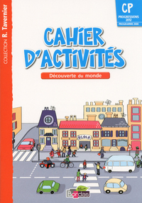 Image de Tavernier Découverte du monde CP 2013 Cahier d'activités