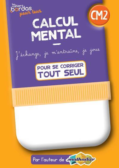 Picture of Cahiers Bordas pour tous - Calcul mental CM2 - 2022 - Cahier corrigé