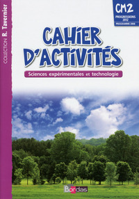 Image de Tavernier Sciences expérimentales et technologie CM2 2014 Cahier d'activités