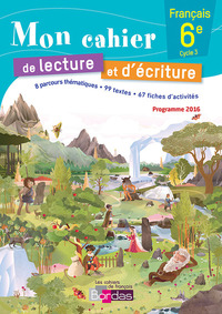 Picture of Mon cahier de lecture et d'écriture Français 6e 2016 cahier élève
