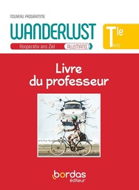 Image de Wanderlust Allemand Term 2020 - Livre du professeur