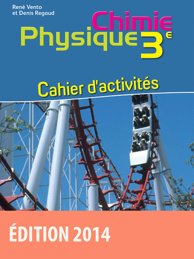 Picture of Vento/Regaud Physique Chimie 3e 2014 Cahier d'activités élève