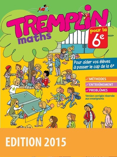 Picture of Tremplin pour la 6e Mathématiques 6e 2015 Cahier d'activités élève