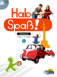 Image de Hab Spaß ! Allemand Collège 1ère année 2013 Manuel de l'élève avec CD audio élève