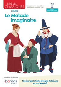 Image de Lire les classiques - Français 1re - Oeuvre Le Malade imaginaire