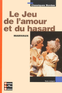 Image de Classiques Bordas - Le Jeu de l'amour et du hasard - Marivaux