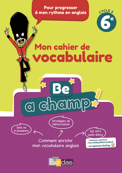 Picture of Be a champ ! Vocabulaire Anglais 6e 2018 Cahier élève