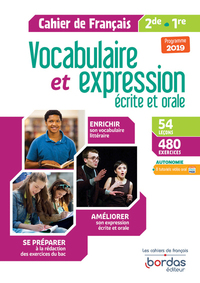 Image de Vocabulaire et expression écrite et orale Français 2de/1re 2019 - Cahier d'exercices élève