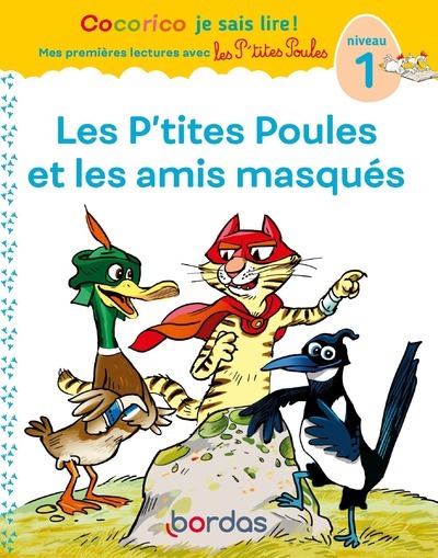 Image de Cocorico Je sais lire ! 1res lectures - Les P'tites Poules et les amis masqués Niveau 1