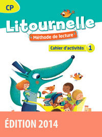 Image de Litournelle Méthode de lecture CP 2014 Cahier d'activités n 1