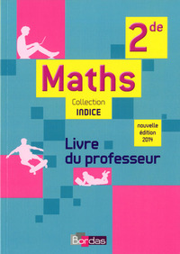 Picture of Indice Mathématiques 2de 2014 Livre du professeur