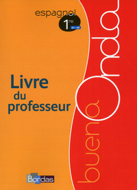 Image de Buena Onda Lycée Espagnol 1ère 2016 Livre du professeur