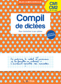 Picture of Les cahiers Bordas - Compil de dictées pour s'entraîner à son rythme CM1-CM2