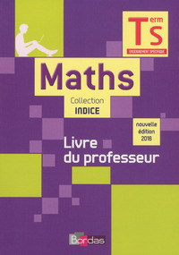 Image de Indice Mathématiques Spécifique Tle S 2016 Livre du professeur
