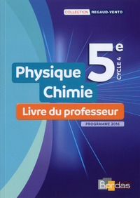 Picture of Regaud Vento Physique-Chimie 5e 2017 Livre du professeur