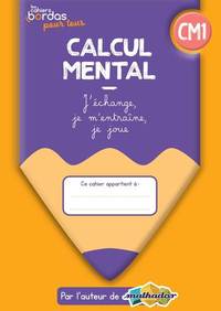 Picture of Cahiers Bordas pour tous - Calcul mental CM1 - 2022 - Cahier - élève