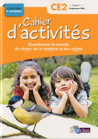 Image de Questionner le monde du vivant, de la matière, des objets CE2 2017 Cahier d'activités
