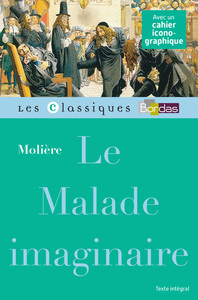 Image de Classiques Bordas - Le Malade imaginaire - Molière