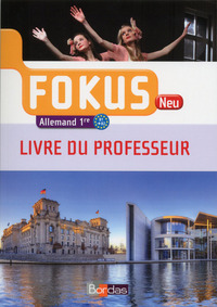 Image de Fokus Neu Allemand 1ère 2015 Livre du professeur
