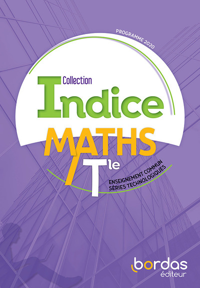 Picture of Indice Mathématiques Tle voie technologique Tronc commun 2020 - Manuel de l'élève