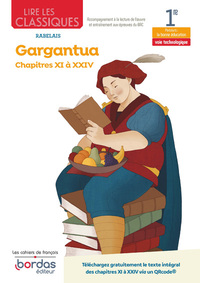 Picture of Lire les classiques - Français 1re - Oeuvre Gargantua - Chapitres XI à XXIV - voie technologique
