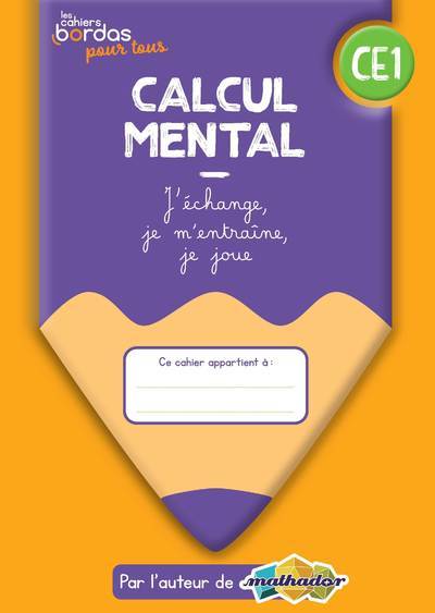 Image de Cahiers Bordas pour tous - Calcul mental CE1 - 2022 - Cahier élève