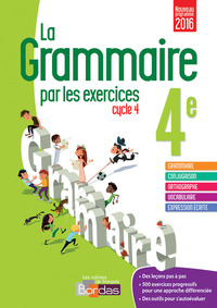 Picture of La Grammaire par les exercices 4e 2016 Cahier de l'élève