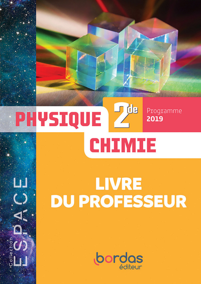 Picture of ESPACE Physique-Chimie 2de 2019 - Livre du professeur
