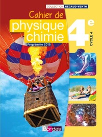 Picture of Regaud/Vento Physique Chimie 4e 2016 Cahier de l'élève