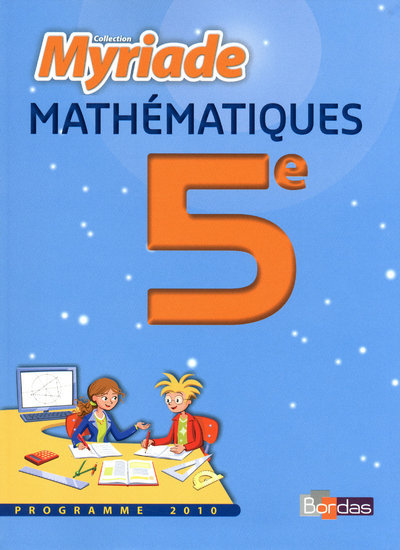 Image de Myriade Mathématiques 5e 2010 Manuel de l'élève Grand format