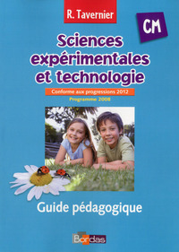 Image de Tavernier Sciences expérimentales et technologie CM 2013 Guide pédagogique