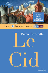 Image de Classiques Bordas - Le Cid - Corneille